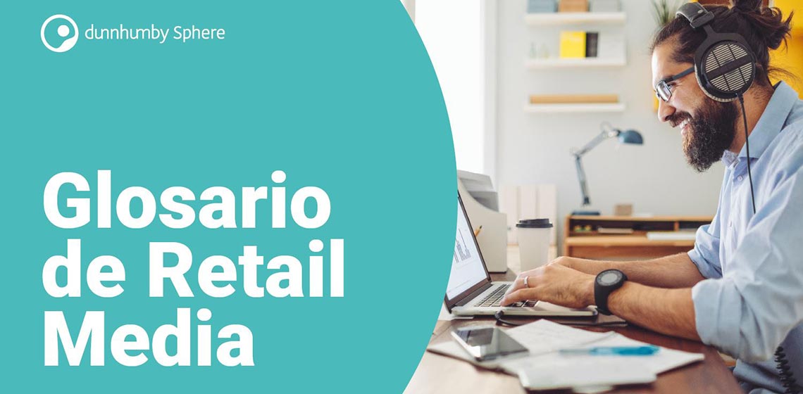 El glosario de Retail Media de dunnhumby