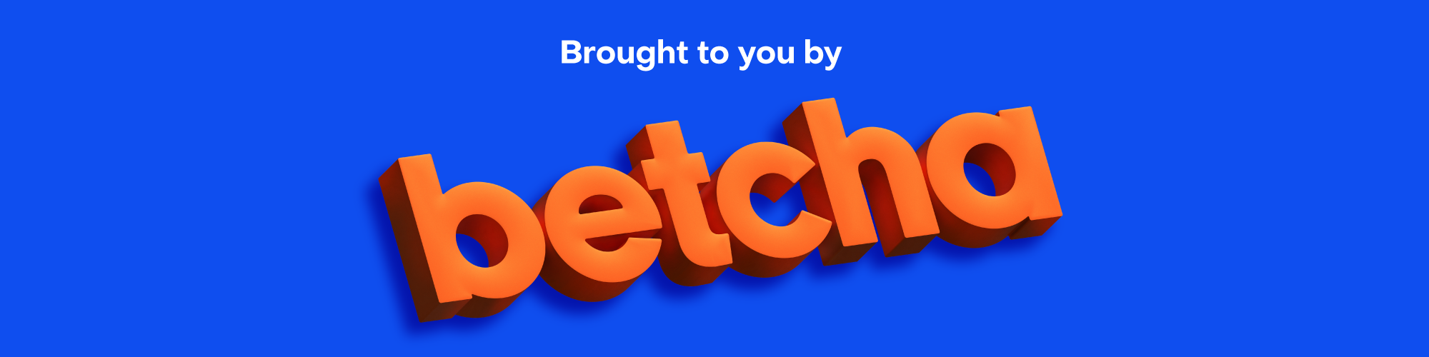 betcha banner