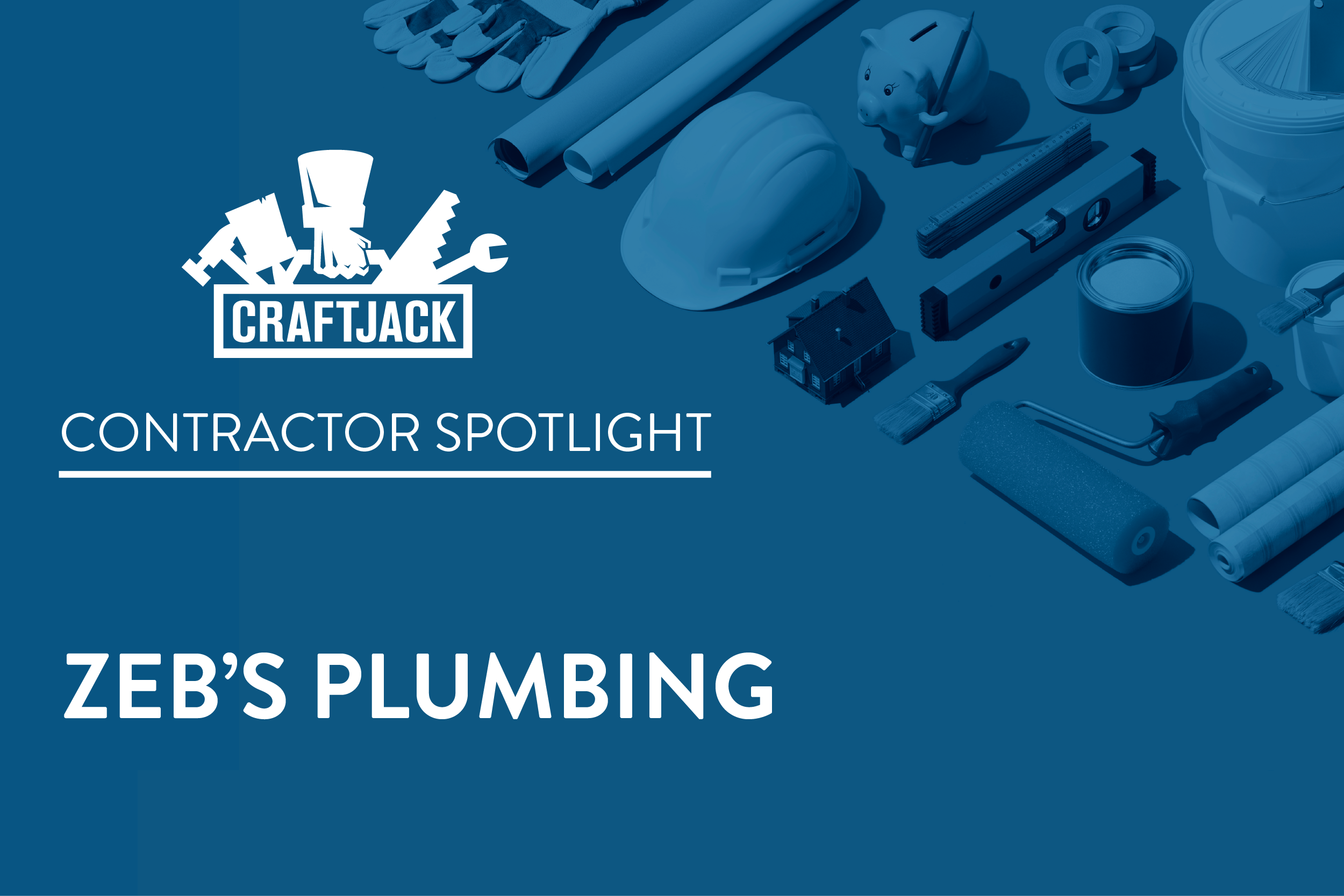 Contractor Spotlight: Zeb Borynack, Zeb's Plumbing