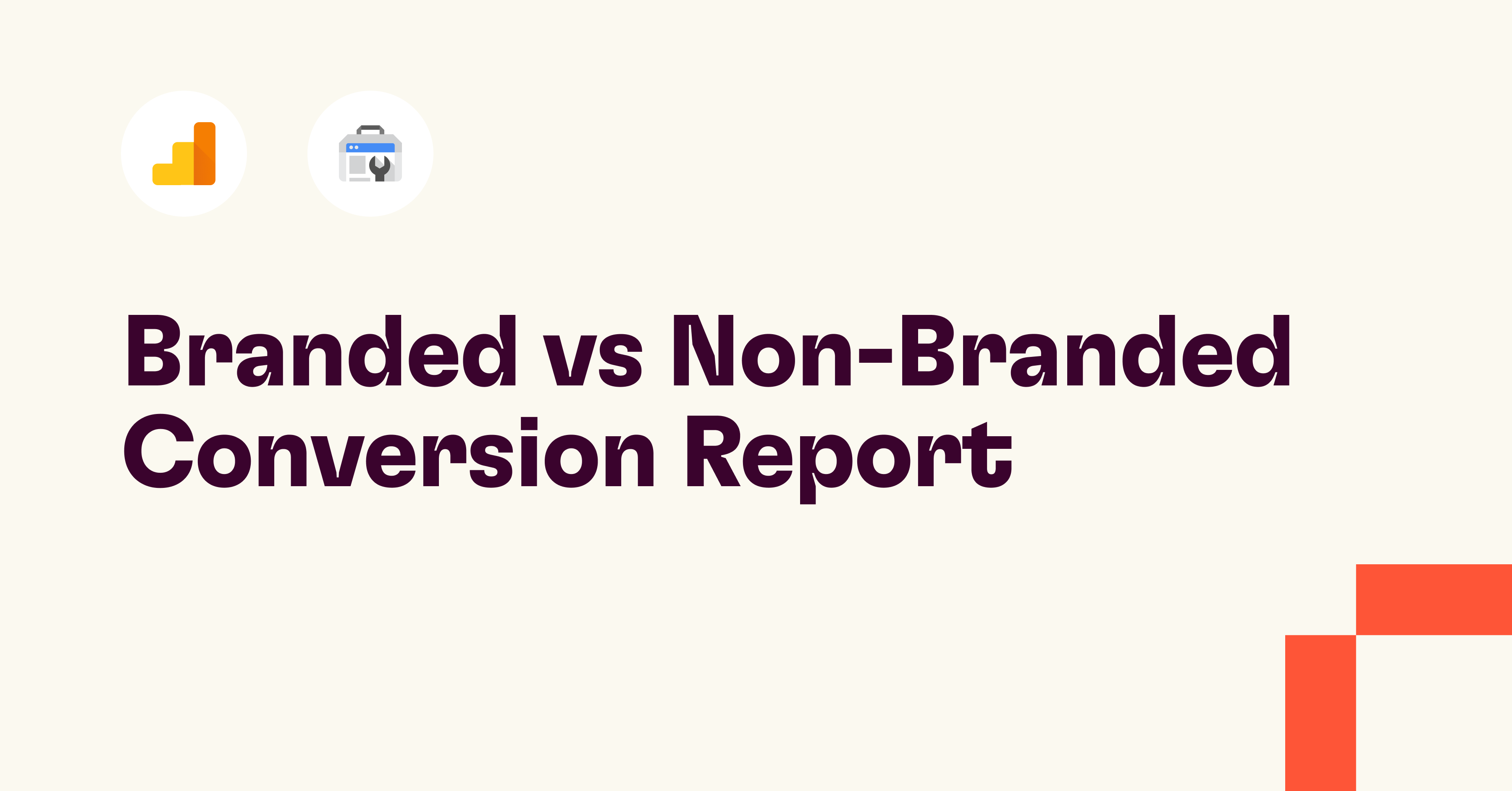 Branded vs Non-Branded Conversion Report | Rows template