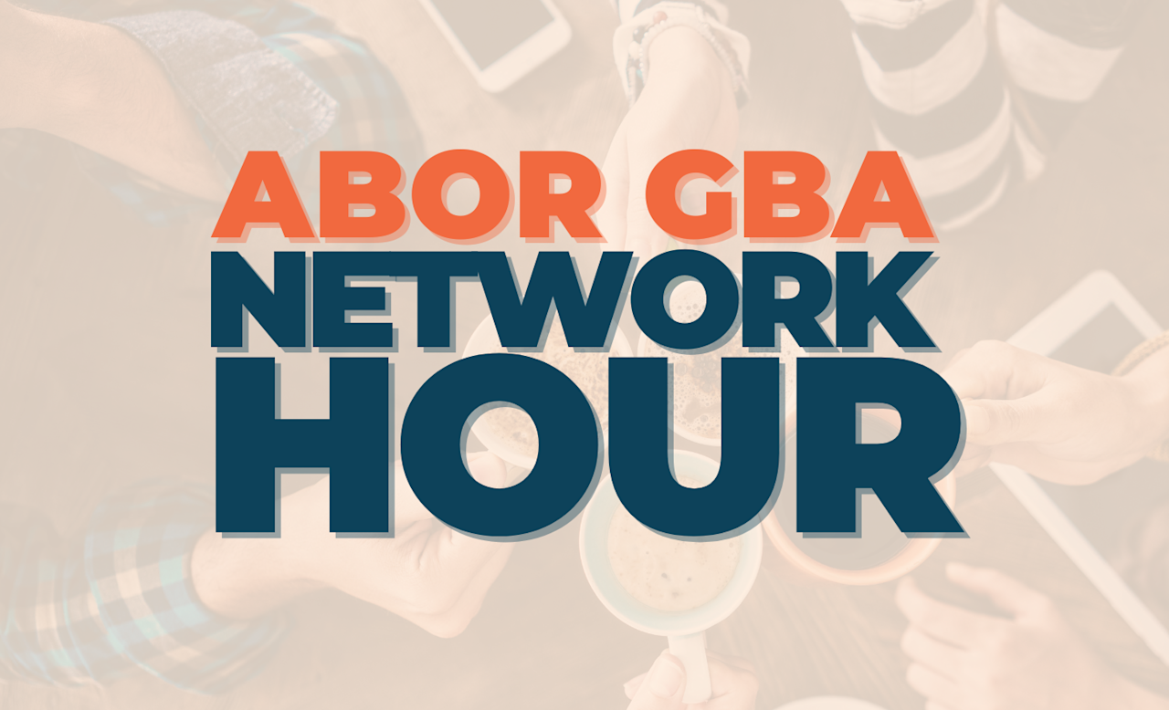 ABoR GBA Network Hour