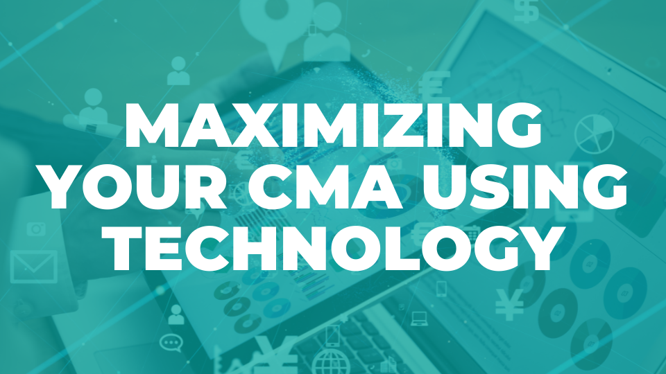 Maximizing your CMA using Technology