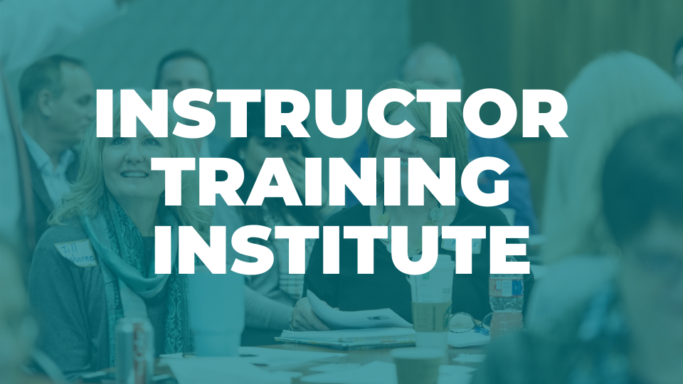 ITI: Instructor Training Institute | 2-Day Class