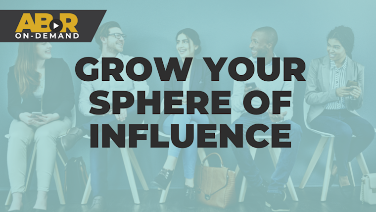 Grow Your Sphere of Influence and Grow Your Business