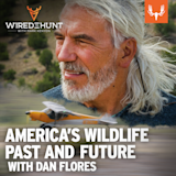 Ep. 919: The Parable of America’s Wildlife Past and Future with Dan Flores