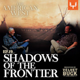 Ep. 19: Shadows of the Frontier