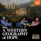 Ep. 13: A Western Geography of Hope