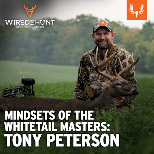 Hunter kneeling with large buck; text "MINDSETS OF THE WHITETAIL MASTERS: TONY PETERSON"