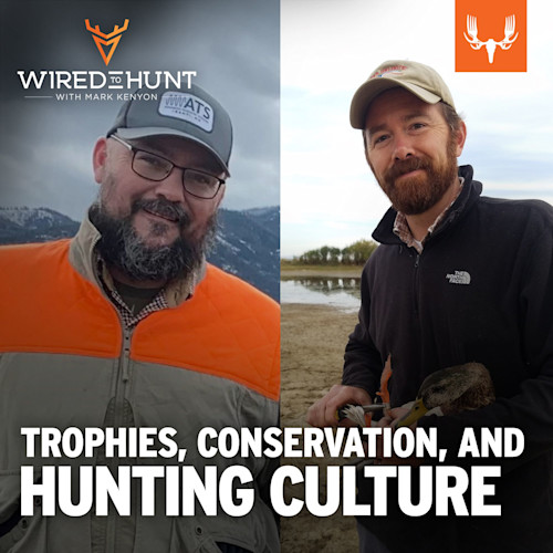 Two men, left in orange, right holding duck; text "WIRED TO HUNT" and "TROPHIES, CONSERVATION, AND HUNTING CULTURE"