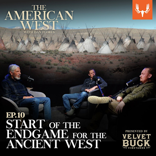 Ep. 10: Start of the Endgame for the Ancient West