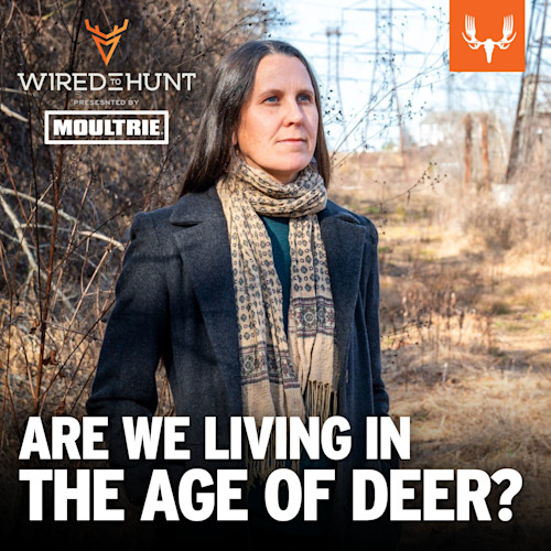 Woman in field with text "WIRED TO HUNT presented by MOULTRIE" and "ARE WE LIVING IN THE AGE OF DEER?"