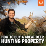 Ep. 781: How to Buy a Great Deer Hunting Property with Jake Hofer