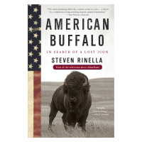 American Buffalo: In Search of a Lost Icon