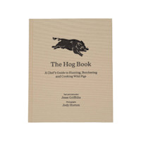 The Hog Book — A Chef's Guide to Hunting, Butchering and Cooking Wild Pigs; cover shows leaping hog illustration