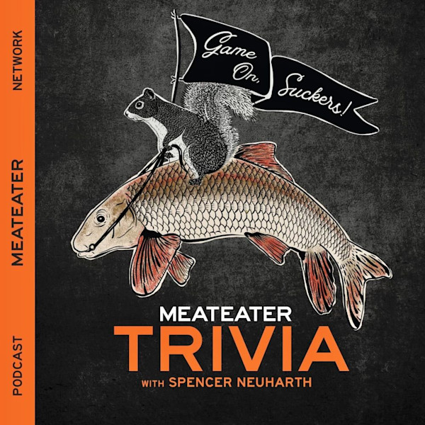 Squirrel riding a carp with banner "Game On, Suckers!"; MEATEATER TRIVIA with SPENCER NEUHARTH