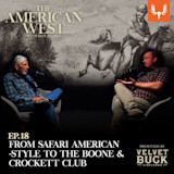 Ep. 18: From Safari American-Style to the Boone & Crockett Club