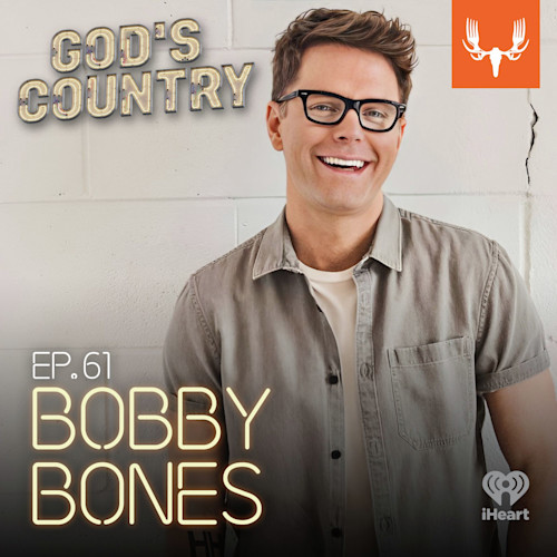 Ep. 61: Bird Dog Hunting and the State of Country Music with Bobby Bones