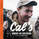 Smiling mustached man in cap and camo beside text Cals WEEK IN REVIEW and vertical MEATEATER