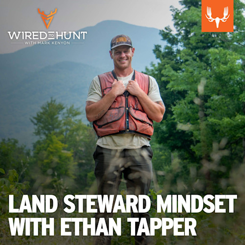 Ep. 899: Adopting a Land Steward Mindset with Ethan Tapper