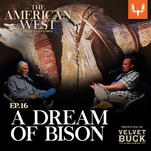 Ep. 16: A Dream of Bison