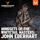 Ep. 795: Mindsets of the Whitetail Masters: John Eberhart