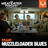 Ep. 649: Muzzleloader Blues