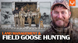 Land Management & Field Goose Hunting