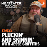 Ep. 533: Wild Turkeys: Pluckin’ and Skinnin’ with Jesse Griffiths