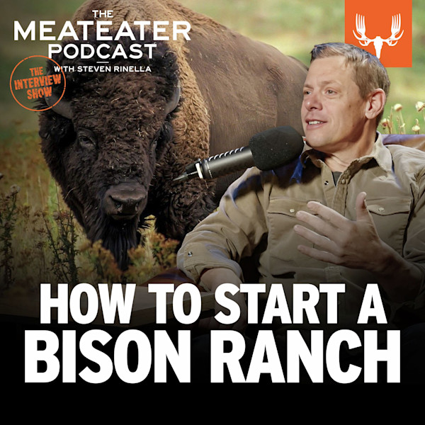 MEATEATER PODCAST with STEVEN RINELLA — HOW TO START A BISON RANCH; at microphone