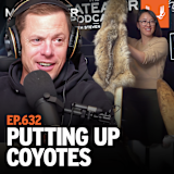 Ep. 632: Putting Up Coyotes