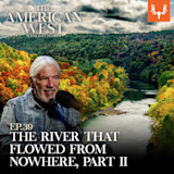 THE AMERICAN WEST with Dan Flores; EP.39 THE RIVER THAT FLOWED FROM NOWHERE, PART II — autumn river, man at mic