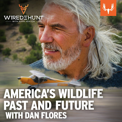 Ep. 919: The Parable of America’s Wildlife Past and Future with Dan Flores