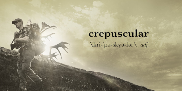 MeatEater Glossary: Crepuscular