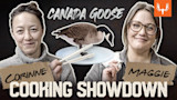 Two women with tags 'CORINNE' and 'MAGGIE', 'CANADA GOOSE' title, goose on plate, 'COOKING SHOWDOWN'