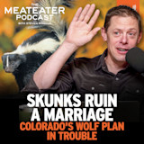 Ep. 820: Skunks Ruin A Marriage and Colorado’s Wolf Plan In Trouble