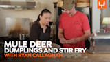 Mule Deer Dumplings and Stir Fry with Linda Huang and Ryan Callaghan