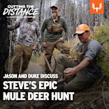 Ep. 56: Jason and Duke Discuss Steve's Epic Mule Deer Hunt
