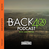 BACK40 PODCAST with Jake Hofer — misty fields background; MEATEATER NETWORK vertical; MOULTRIE logo