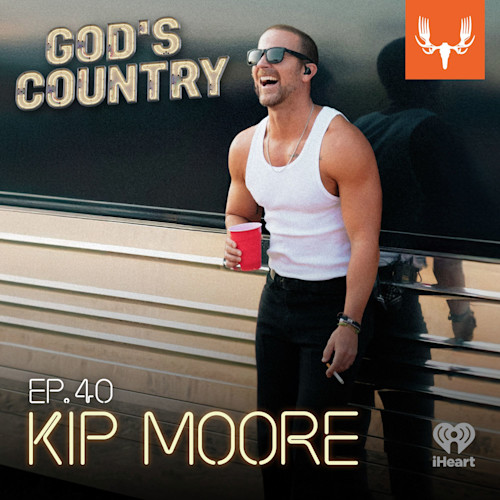 Man laughing in white tank top by tour bus holding red cup; text "GOD'S COUNTRY" "EP.40 KIP MOORE"