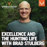 Ep. 1004: Excellence and the Hunting Life with Brad Stulberg