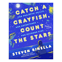 Catch a Crayfish, Count the Stars — book cover text: Steven Rinella