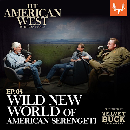 Ep. 05: The Wild New World of the American Serengeti