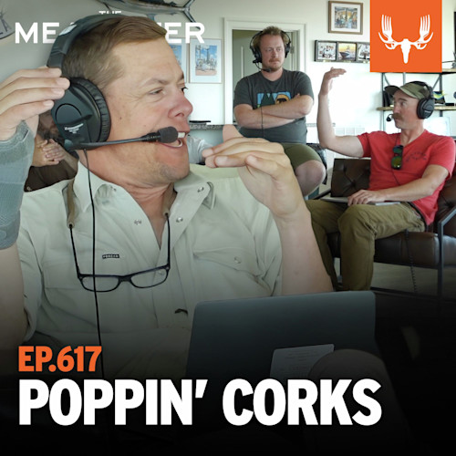 Three men wearing headsets recording podcast in studio; overlay text EP.617 POPPIN' CORKS and MeatEater logo.
