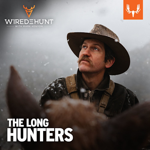 Hunter in wide-brim hat looking up in snow; text "WIRED TO HUNT WITH MARK KENYON" and "THE LONG HUNTERS"