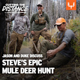 Ep. 56: Jason and Duke Discuss Steve's Epic Mule Deer Hunt