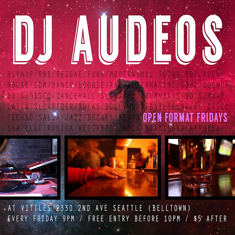 Come to Vittles Neighborhood Bistro & Bar in Seattle's Belltown Neighborhood for a new weekly night featuring DJ Audeos playing whatever the hell he feels like. 
