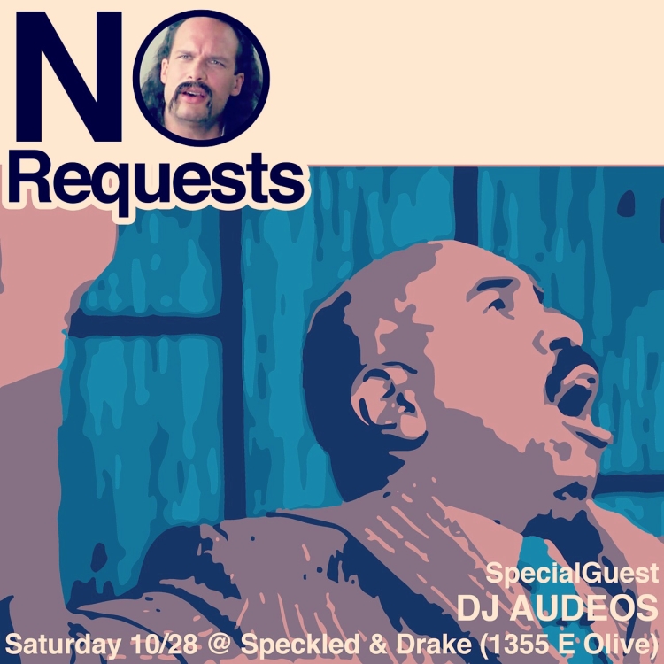 No Requests at Speckled & Drake 1355 E Olive Street with DJ Audeos