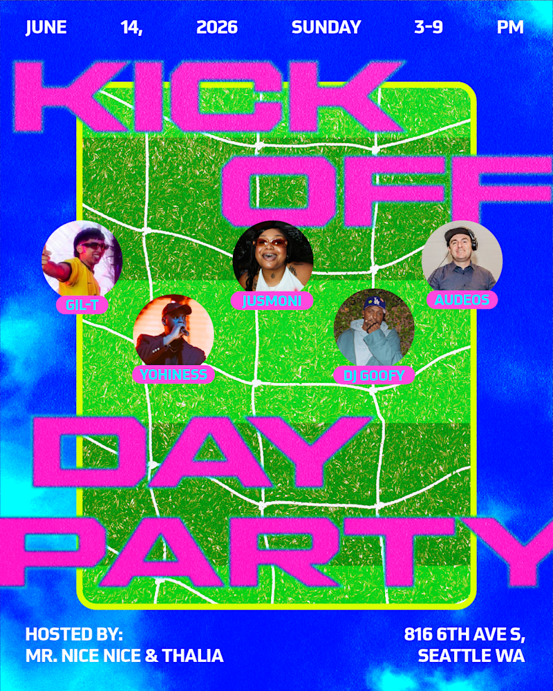 Flyer for the Kick Off Day Party, June 14 2026, 816 6th Ave S, Seattle WA