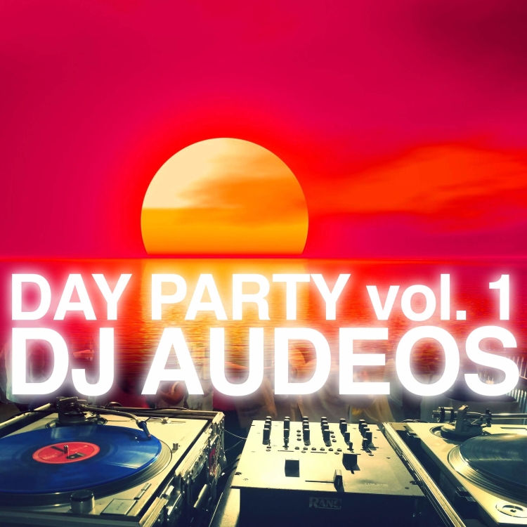 DJ Audeos - Day Party Mix