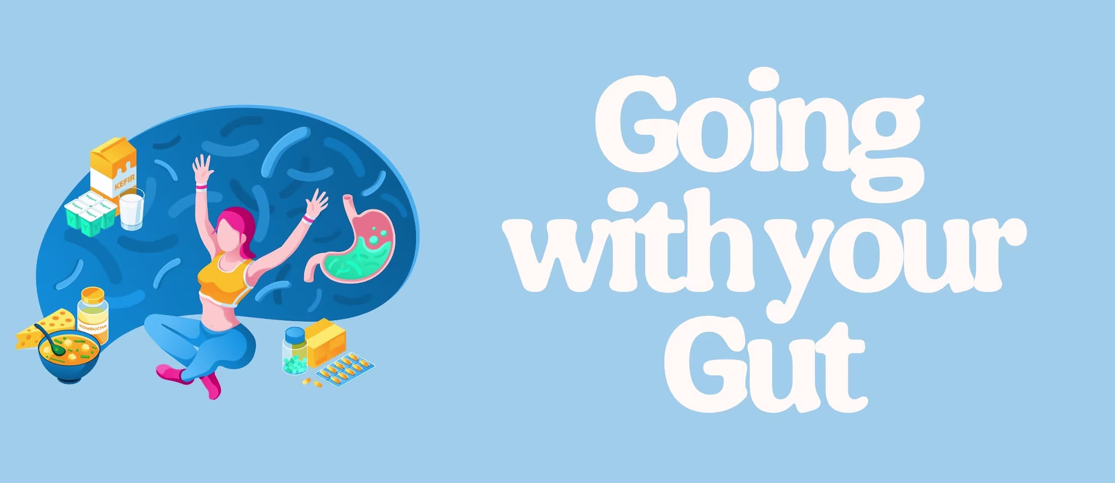 Illustrated graphic showing a stylized digestive system with a person seated inside a gut‑shaped form, surrounded by foods, supplements, and capsules, beside large white text reading “Going with your Gut” on a light blue background.